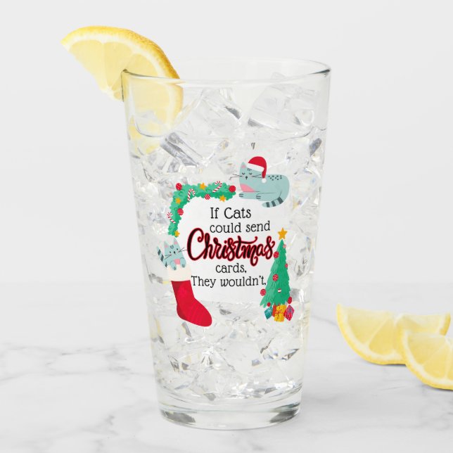 If Cats Would Send Christmas Cards, They Wouldn't Glass (Front Ice)