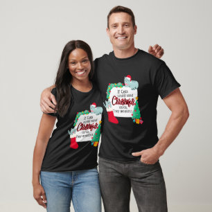 If Cats Would Send Christmas Cards, They Wouldn't T-Shirt