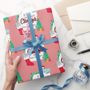 If Cats Would Send Christmas Cards, They Wouldn't Wrapping Paper