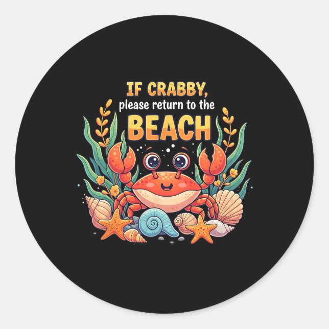 If Crab2  Classic Round Sticker (Front)