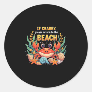 If Crab  Classic Round Sticker