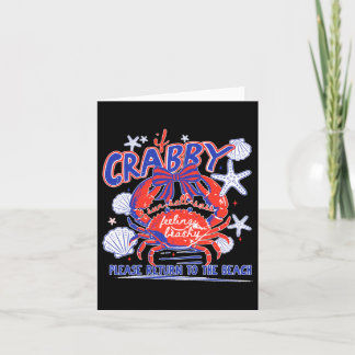 If Crabby Please Return To The Beach Design Card