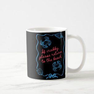 If Crabby Return To Beach Coquette Bow Summer Coffee Mug