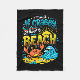 If crabby return to beach ocean summer vacation fleece blanket