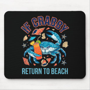 If Crabby Return to Beach Retro Crab Sunshine Mouse Pad