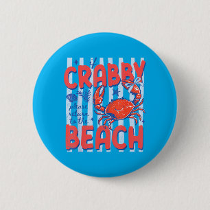 If Crabby Return to The Beach Funny Crab Summer 6 Cm Round Badge