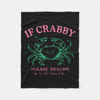 If Crabby Return to The Beach Summer Vacation Fleece Blanket