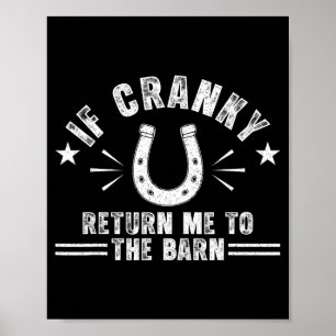 If cranky return to the barn retro funny farm poster