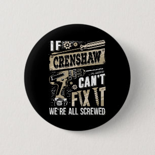 If Crenshaw Can't Fix It We're All Screwed Funny F 6 Cm Round Badge