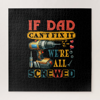 If Dad Can Not Fix Jigsaw Puzzle