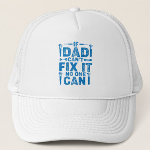 If Dad Can't Fix It Birthday or Father's Day Cap