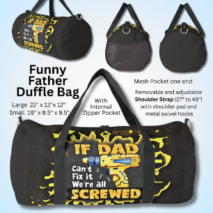 If Dad Can't Fix It We're All Screwed, Duffle Bag