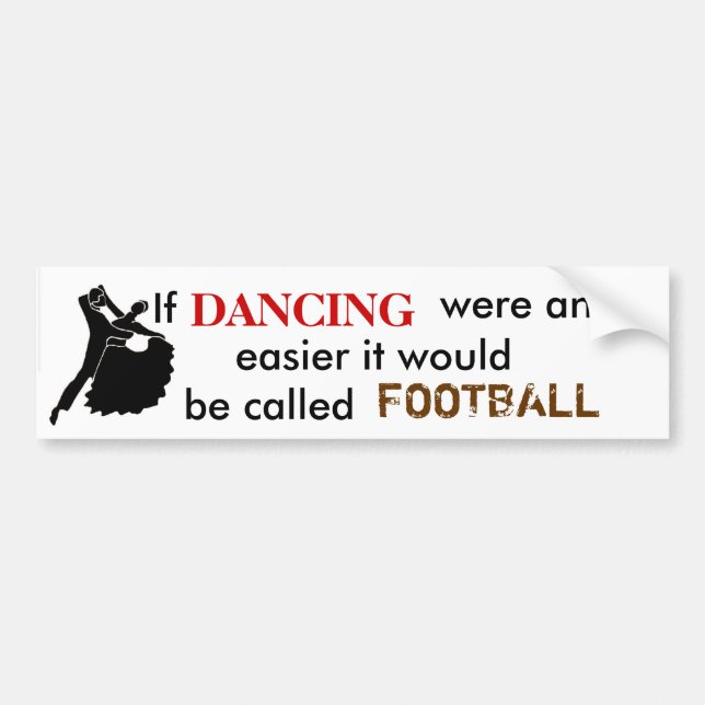 If DANCING were any easier ... Bumper Sticker (Front)