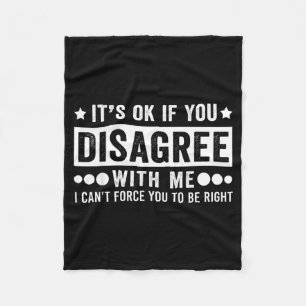 If Disagree With Funny Sarcastic Humour Quote Fleece Blanket
