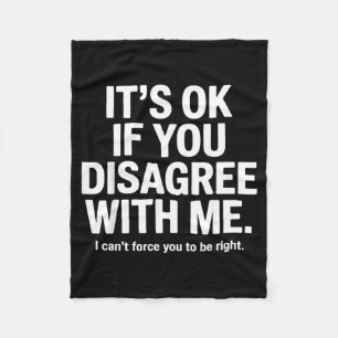 If Disagree With Humour Funny Sarcastic Saying Fleece Blanket