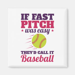 If Fast Pitch Was Easy Fastpitch Softball Magnet