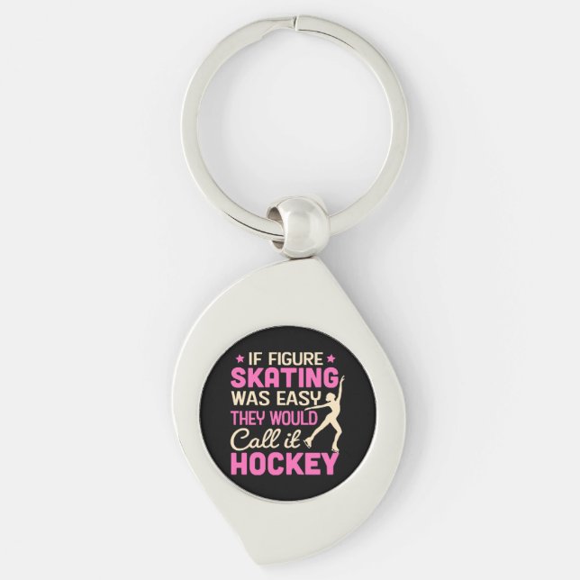 If Figure Skating Was They Would Call It Hockey Key Ring (Front)
