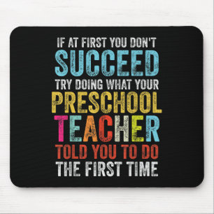 If First You Dont Succeed Preschool Teacher Back T Mouse Pad