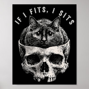 If Fits Sit Black Cat Skull Funny Minimal Meme Poster