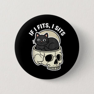 If Fits Sit Black Cat Skull Meme Kawaii Goth Humou 6 Cm Round Badge