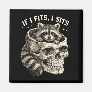 If Fits Sits Racoon Skull Funny Dark Gothic Humour Magnet