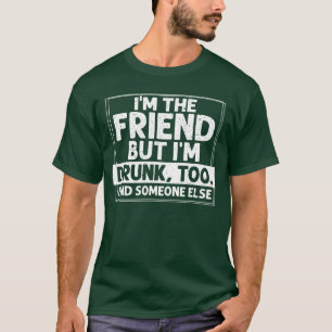 If Found Drunk Please Returno Friend I mhe friends T-Shirt