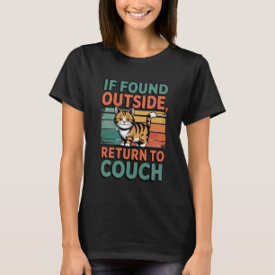 If Found Outside Return to Couch Funny Cat Lovers T-Shirt