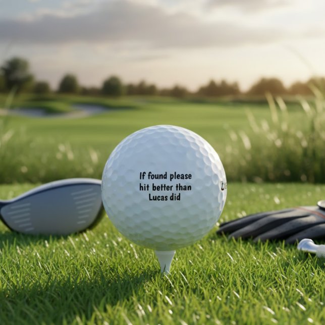 If Found Please Hit Better Than Name Did Customise Golf Balls (Creator Uploaded)