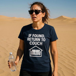 If Found, Return To Couch T-Shirt