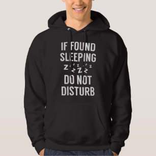 If Found Sleeping Hoodie