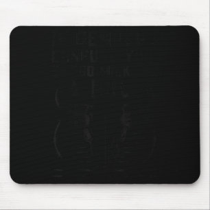 If Genders Confuse You Funny Go Milk A Bull Quote Mouse Pad