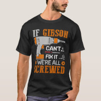 If GIBSON Can t Fix it We re All Screwed Gift