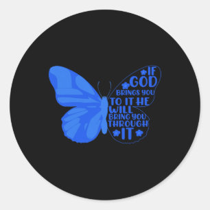 If God Brings You To It He Will... - World Cancer Classic Round Sticker