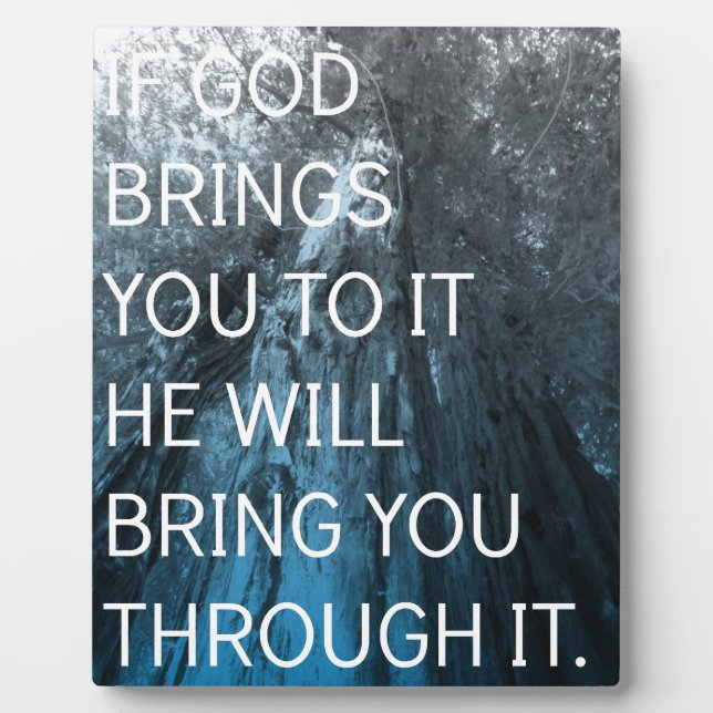 If God Brings You To It Plaque (Front)