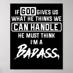 If God Gives Us What He Thinks We Can Handle Poster