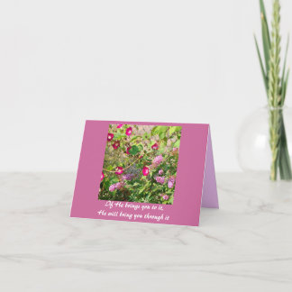 If He brings you to it, He will bring you through Card