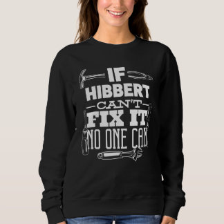 If Hibbert Can't Fix It No One Can Handyman Fix It Sweatshirt