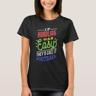 If Hurdling Was Easy Saying Funny Hurdler T-Shirt