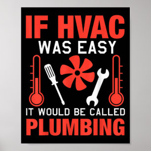 If Hvac Was Easy Funny Technician Joke Design  Poster