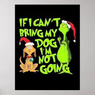 If I Can't Bring My Dog I'm Not Going  Poster