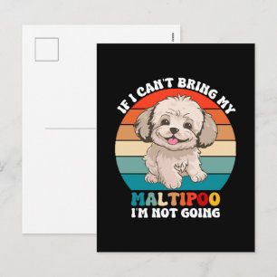 If I Can't Bring My Maltipoo Dog, I'm Not Going Holiday Postcard