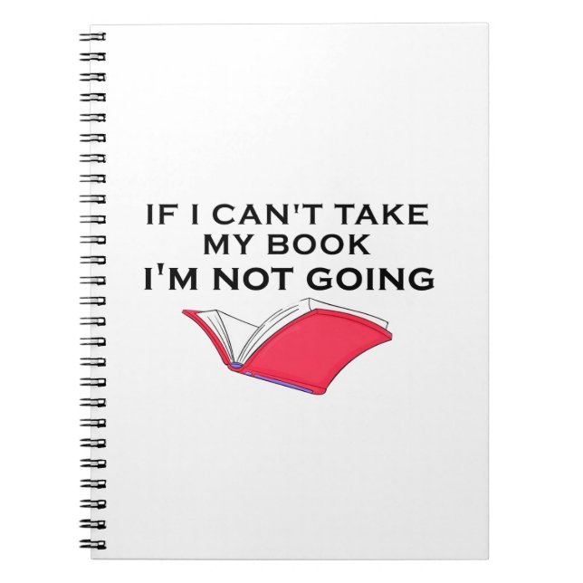 if i can't take my book i'm not going  (Front)