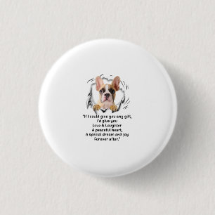 If I Could Give You Any Funny For Dog Lover 3 Cm Round Badge