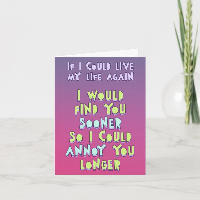 If I could my life again, I would find you sooner, Card (Front)