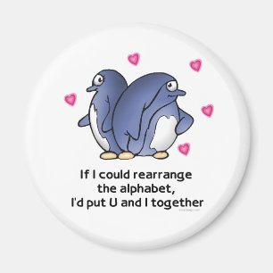 If I could rearrage the Alphabet... Magnet