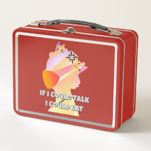If I Could Talk I Could Eat Old School Retro Metal Lunch Box