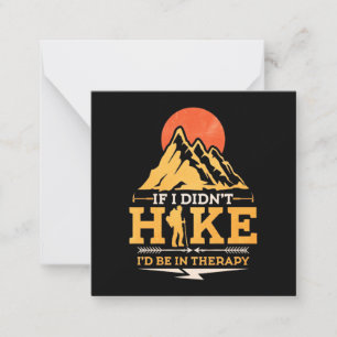 If I Did Not Hike Card