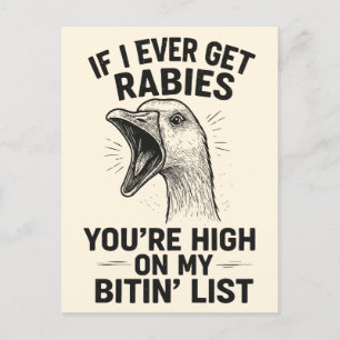 If I Ever Get Rabies Goose – Funny Angry Animal Holiday Postcard