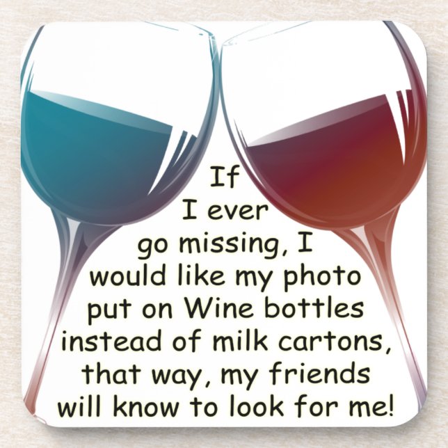 If I ever go missing... fun Wine saying gifts Coaster (Front)