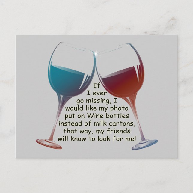 If I ever go missing... fun Wine saying gifts Postcard (Front)